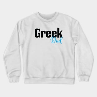 Greek Dad Crewneck Sweatshirt